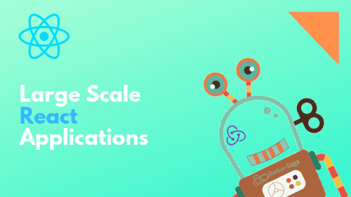 Large Scale React Application